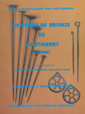 cover image of Le dépôt de bronze de Villethierry, Yonne